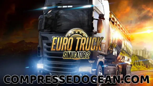 Euro Truck Simulator 2 Highly Compressed